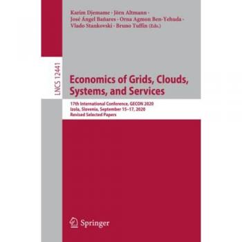 Economics of Grids Clouds Systems and Services