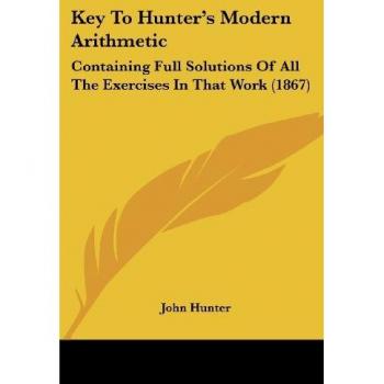 Hunter, John: Key To Hunter's Modern Arithmetic
