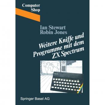 Weitere Kniffe und Programme mit dem ZX Spectrum (Computer Shop)