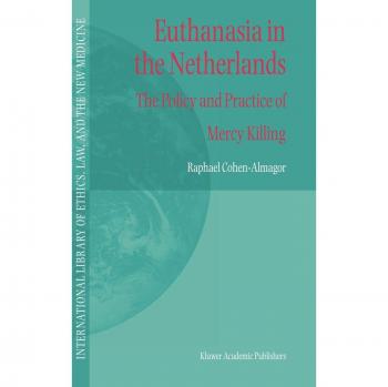 Cohen-Almagor, R.: Euthanasia in the Netherlands