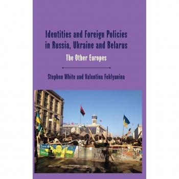 Vitalsource Technologies, Inc. Identities And Foreign Policies In Russia, Ukraine And Belarus