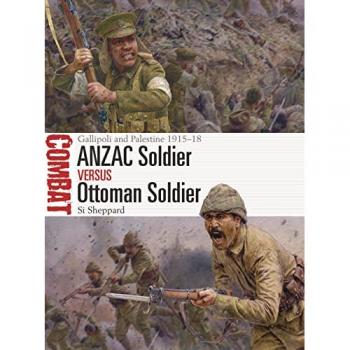 Si Sheppard ANZAC Soldier vs Ottoman Soldier