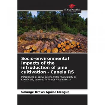 Socio-environmental impacts of the introduction of pine cultivation