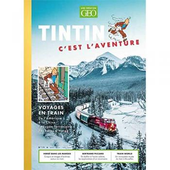 Tintin, c'est l'aventure, n° 14. Voyages en train : de l'Amérique à la Chine, l'épopée ferroviaire des héros d'Hergé