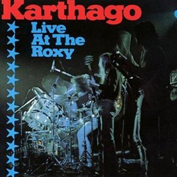 Karthago Live at the Roxy