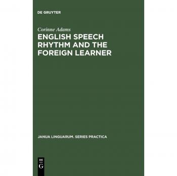 English Speech Rhythm and the Foreign Leader, Janua Linguarum: Series Practica, 69