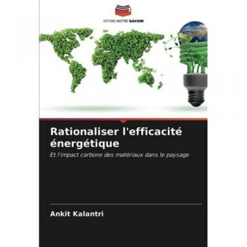 Rationaliser l'efficacité énergétique: Et l'impact carbone des matériaux dans le paysage