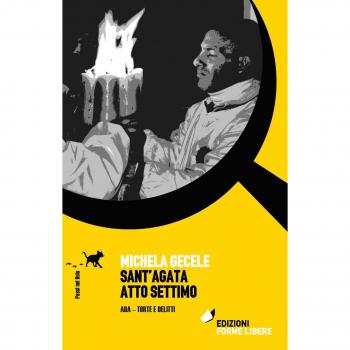 Sant'Agata atto settimo. Ada, torte e delitti