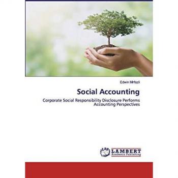 Social Accounting: Corporate Social Responsibility Disclosure Performs Accounting Perspectives