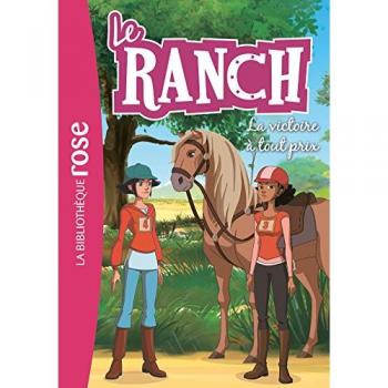 Le ranch Tome 24 : la victoire à tout prix