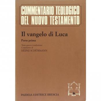 Il Vangelo di Luca. Parte prima. Testo greco e traduzione. Commento ai capp. 1, 1-9, 50
