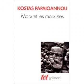 Marx Et Les Marxistes