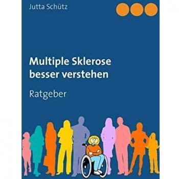 Multiple Sklerose besser verstehen: Ratgeber
