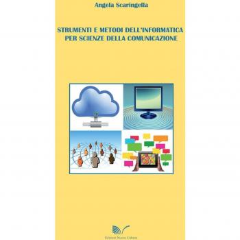 Strumenti e metodi dell'informatica per scienze della comunicazione