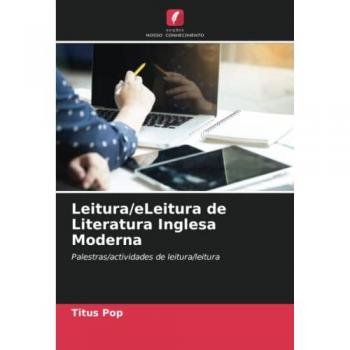 Leitura/eLeitura de Literatura Inglesa Moderna: Palestras/actividades de leitura/leitura
