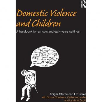 Domestic Violence and Children : A Handbook for Schools and Early Years Settings