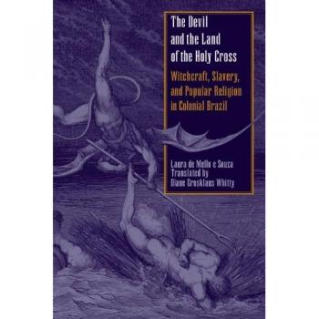 The Devil and the Land of the Holy Cross