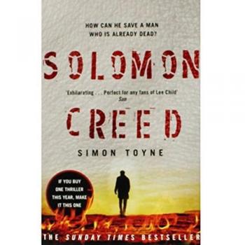 Solomon Creed: The Only Thriller You Need To Read This Year (Paperback)