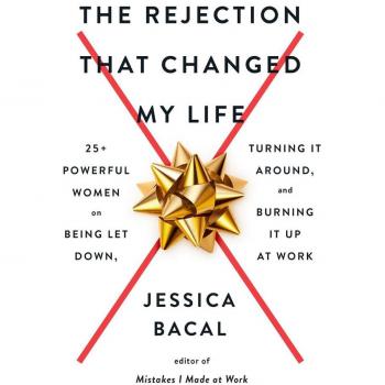 The Rejection That Changed My Life