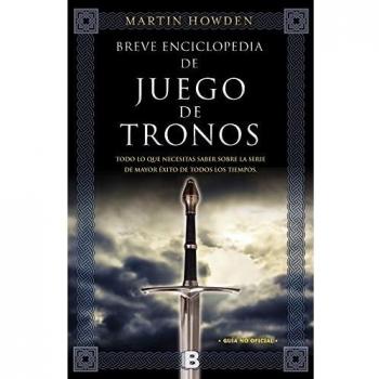 Breve enciclopedia de juego de tronos