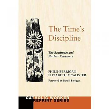 The Time's Discipline: The Beatitudes and Nuclear Resistance