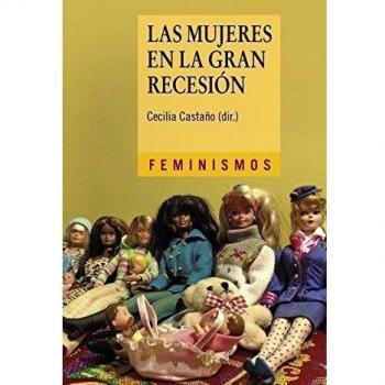 Las mujeres en la Gran Recesión