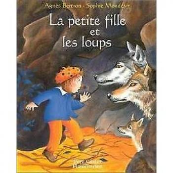 La petite fille et les loups (Albums Cartonnés)