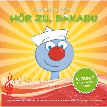 Hör zu, Bakabu: Album 3