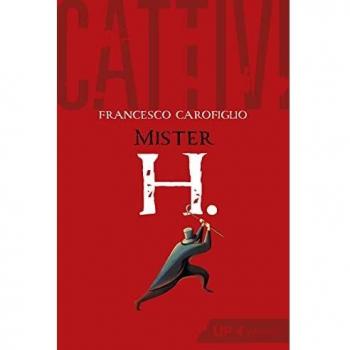 Cattivi. Mister H
