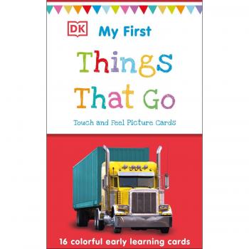 My First Touch and Feel Picture Cards: Things That Go