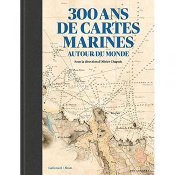 300 ans de cartes marines autour du monde