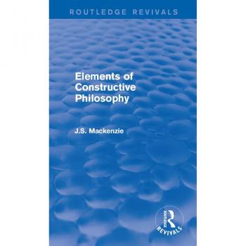 Elements of Constructive Philosophy