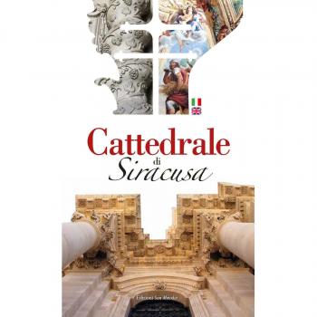 Cattedrale di Siracusa. Ediz. italiana e inglese