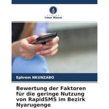 Bewertung der Faktoren für die geringe Nutzung von RapidSMS im Bezirk Nyarugenge