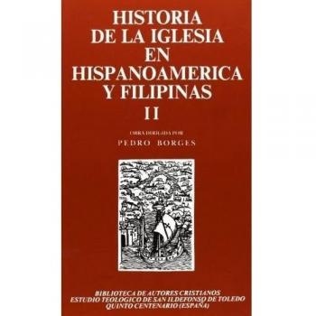 Historia de la Iglesia en Hispanoamérica y Filipinas (siglos XV-XIX) II: Aspecto