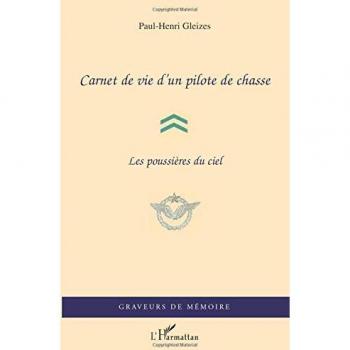 Carnet de vie d'un pilote de chasse