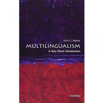 Multilingualism: A Very Short Introduction