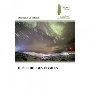 Le Piniec, Stephane: Il pleure des étoiles