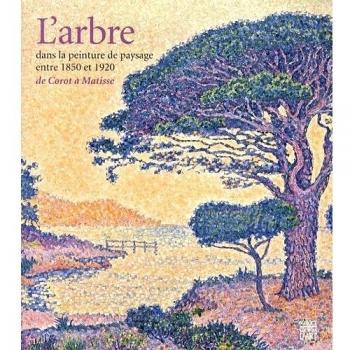 L'arbre Dans La Peinture De Paysage Entre 1850 Et 1920