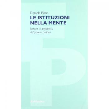 Le istituzioni nella mente. Àncore di legittimità del potere politico