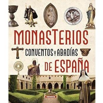 Monasterios, conventos y abadías de españa