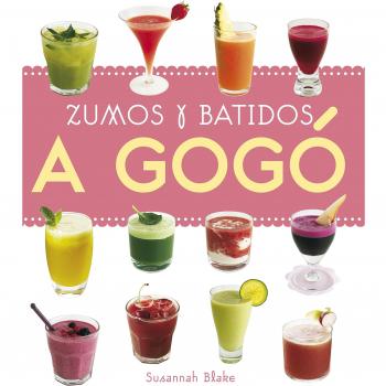 ZUMOS Y BATIDOS A GOGO