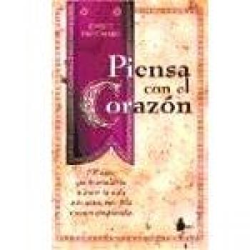 PIENSA CON EL CORAZON
