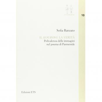 Il «kouros» e la verità. Polivalenza delle immagini nel poema di Parmenide