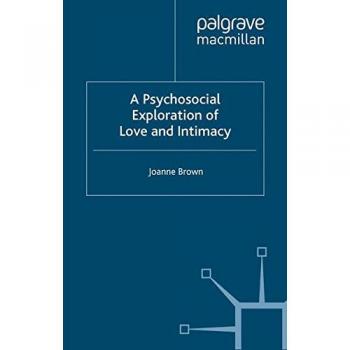 A psychosocial exploration of love and intimacy