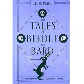 The the Tales of Beedle the Bard by J K Rowling