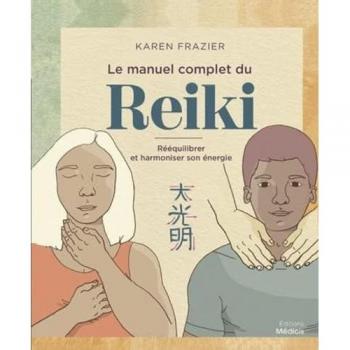 Le manuel complet du Reiki