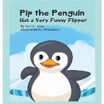 Pip the Penguin Has a Very Funny Flipper