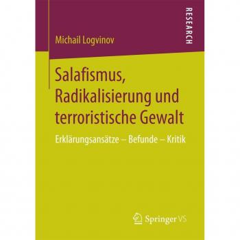 Salafismus Radikalisierung und terroristische Gewalt