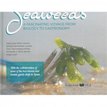 THOSE CURIOUS AND DELICIOUS SEAWEEDS: A Fascinating voyage from Biology to Gastronomy: 18